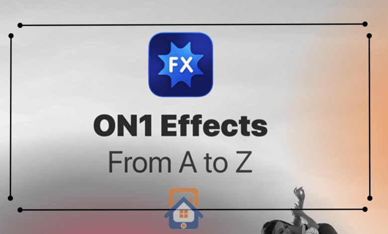 تنزيل برنامج ON1 Effects 2023